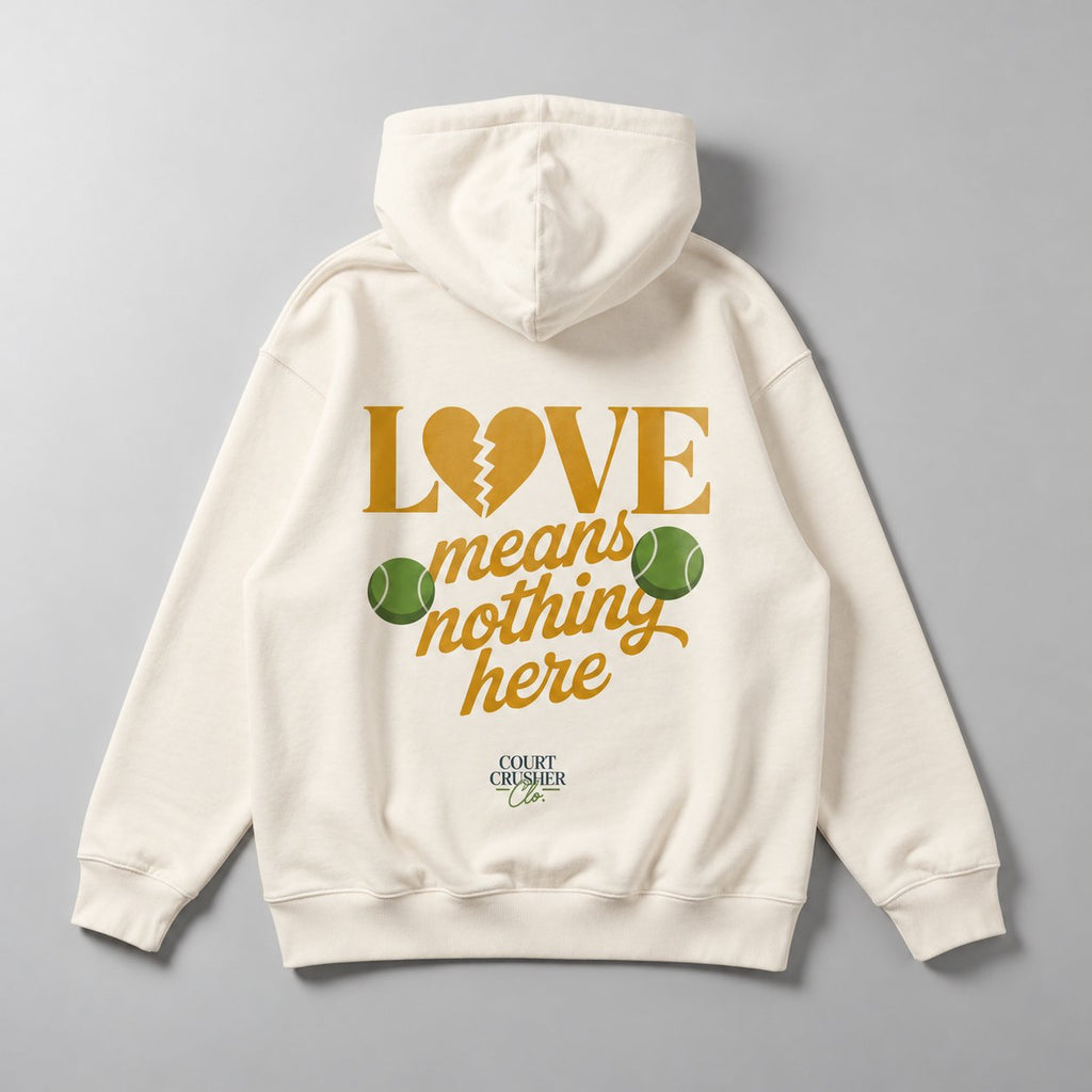 Love means nothing here - Oversized Hoodie – Farbe Natural Raw | Tennis Streetwear von Court Crusher Clo.