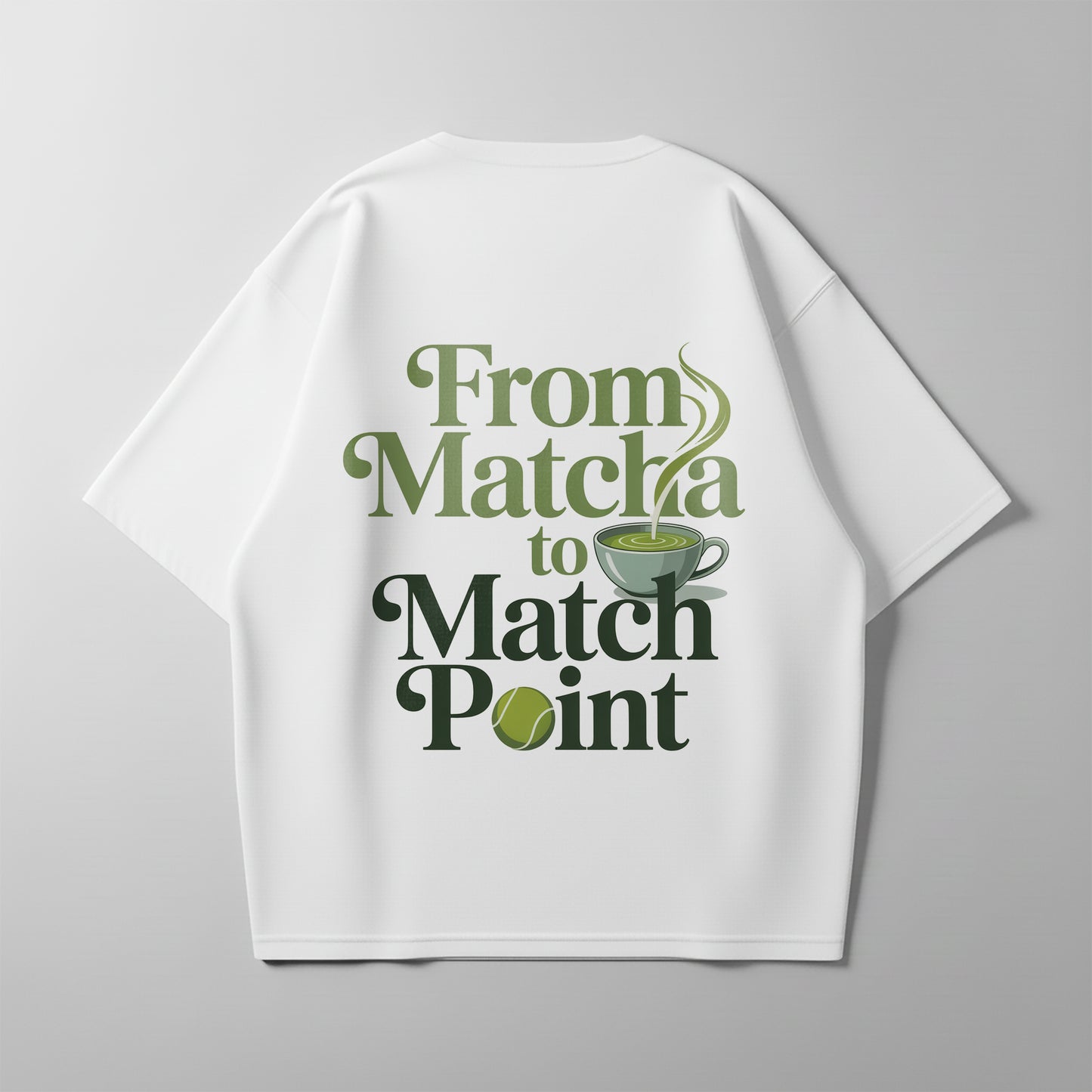 From Matcha to Match point - Oversized Shirt