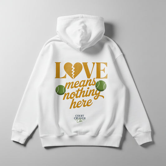 Love means nothing here - Oversized Hoodie