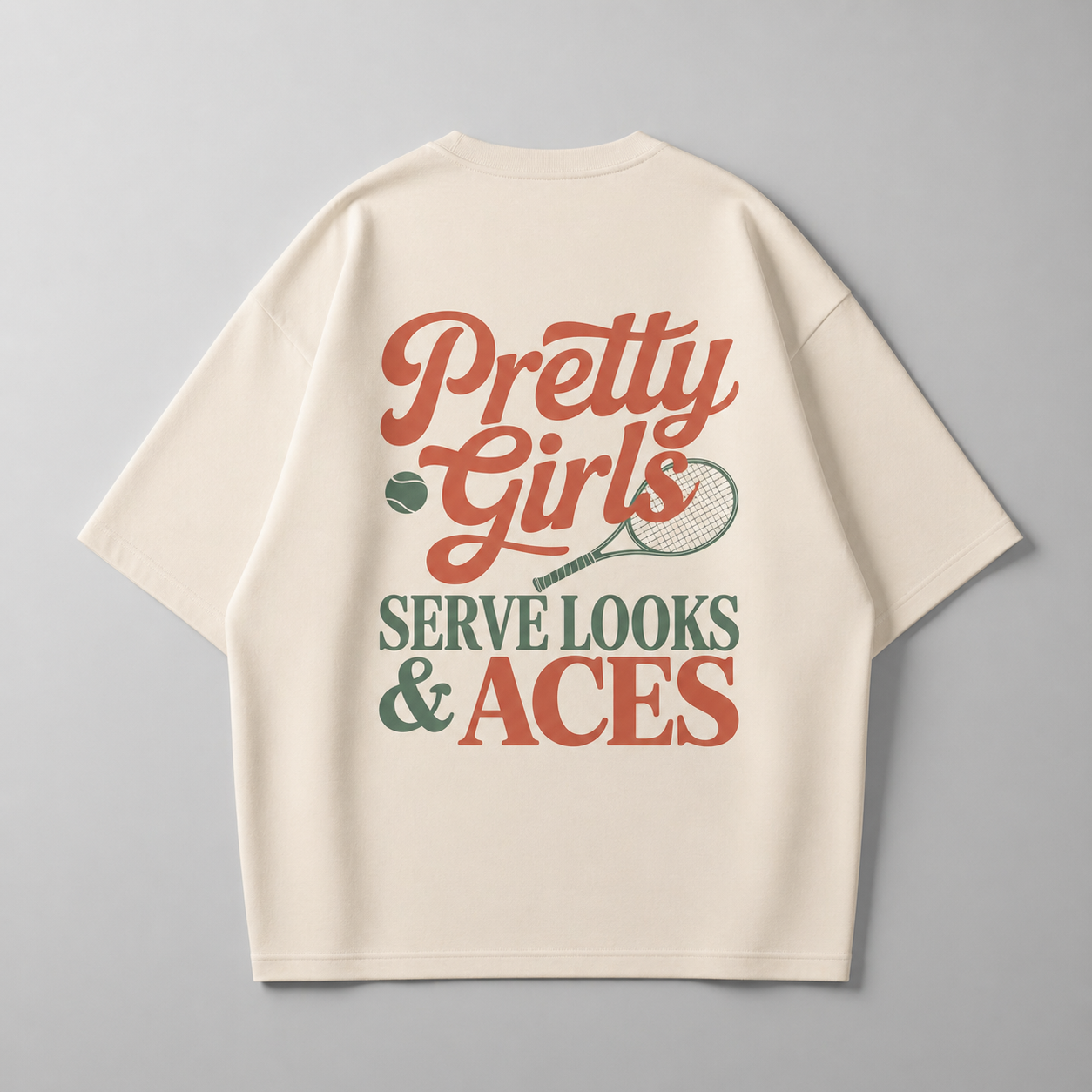Pretty Girls serve looks & aces - Oversized Shirt