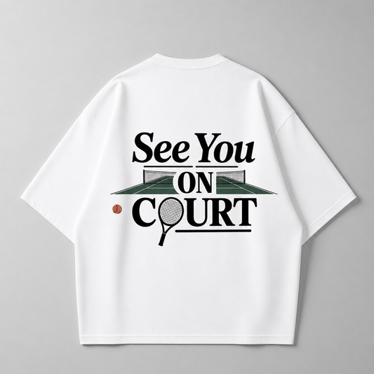 See you on Court - Oversized Shirt