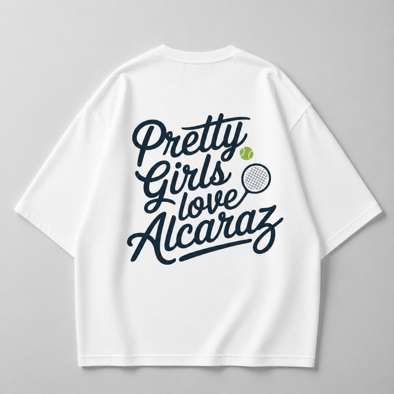 Pretty Girls love Alcaraz - Oversized Shirt