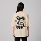 Pretty Girls love Tennis & Matcha - Oversized Shirt