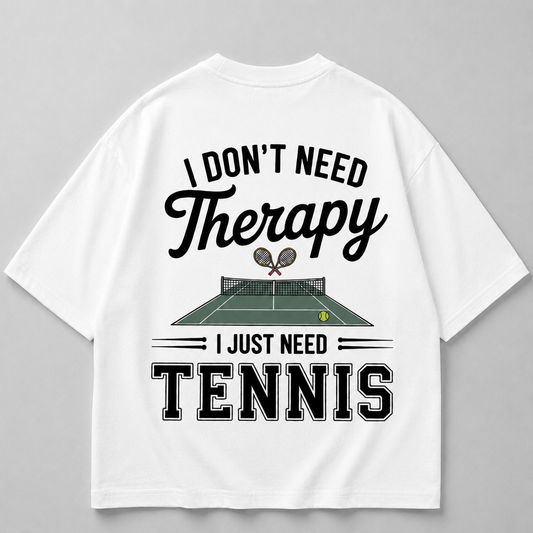 I don't need Therapy - Oversized Shirt