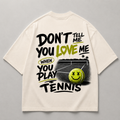 Don't tell me you love me when you play Tennis - Oversized Shirt – Tennis Streetwear, Ansicht 3