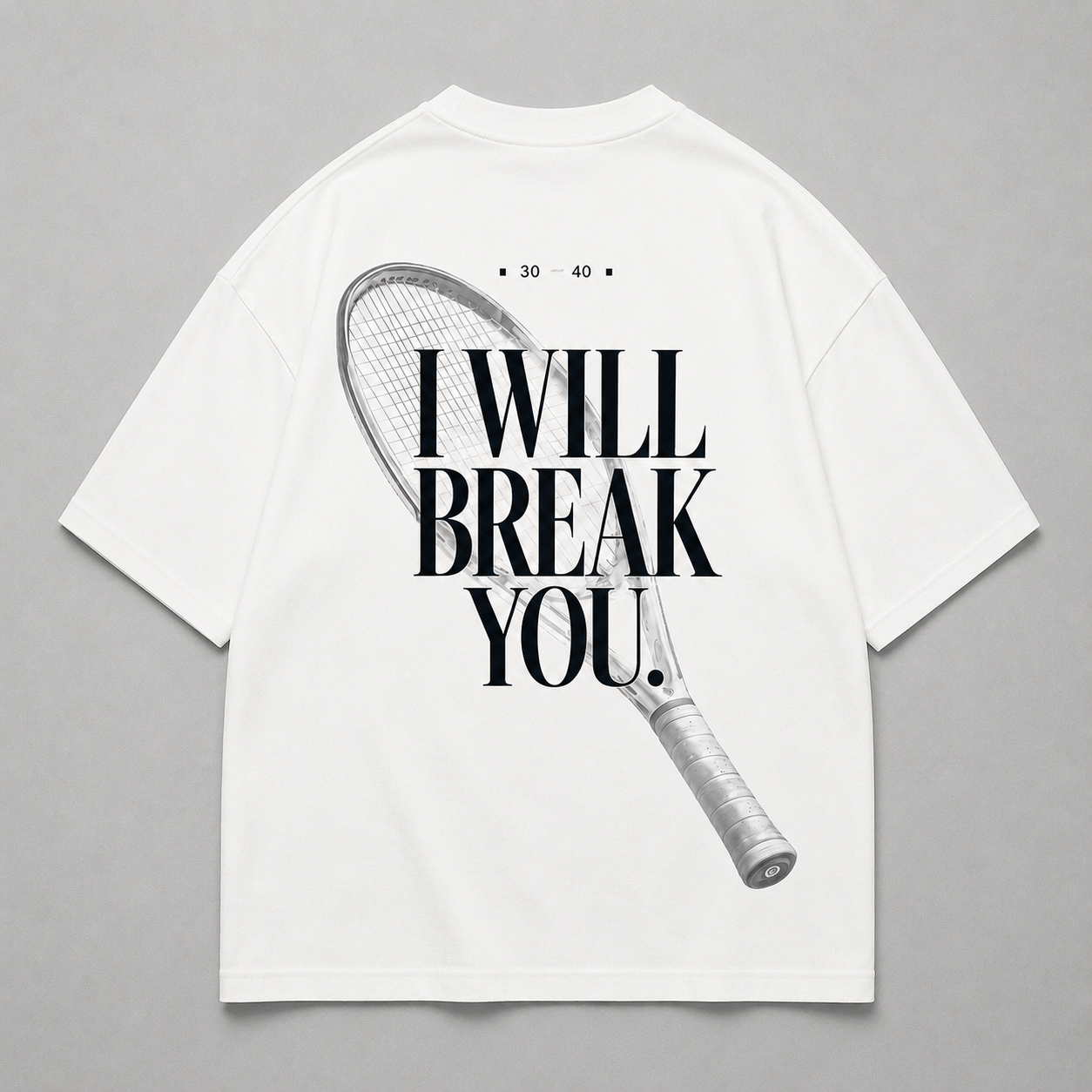 I will break you - Oversized Shirt