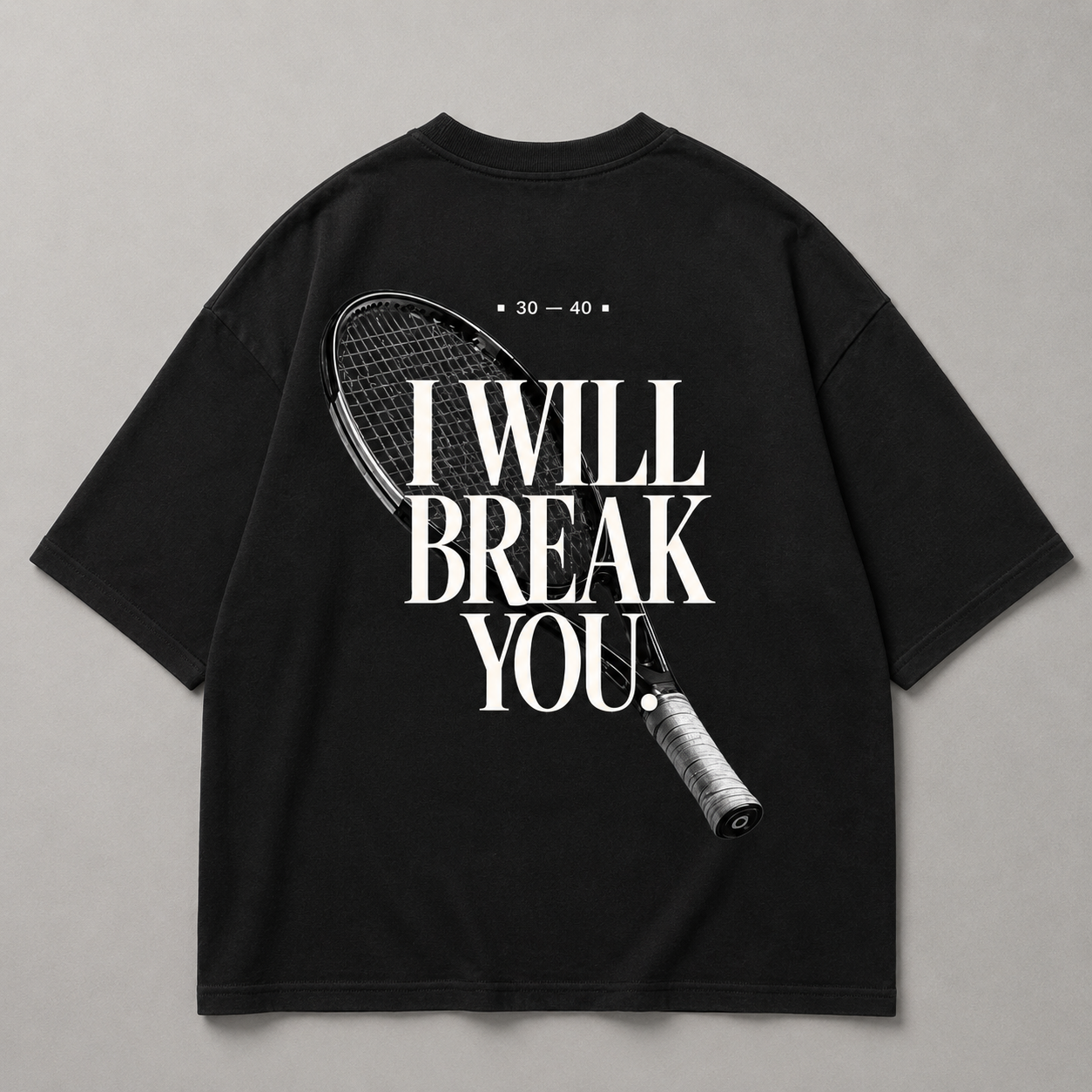 I will break you - Oversized Shirt