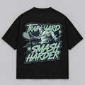 Train Hard, Smash Harder - Oversized Shirt