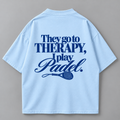 They go to Therapy - Oversized Shirt
