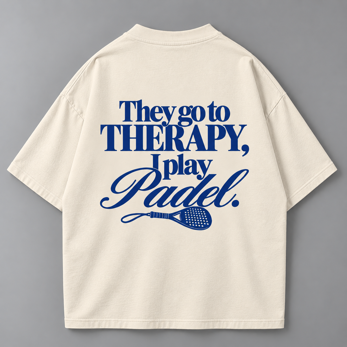 They go to Therapy - Oversized Shirt