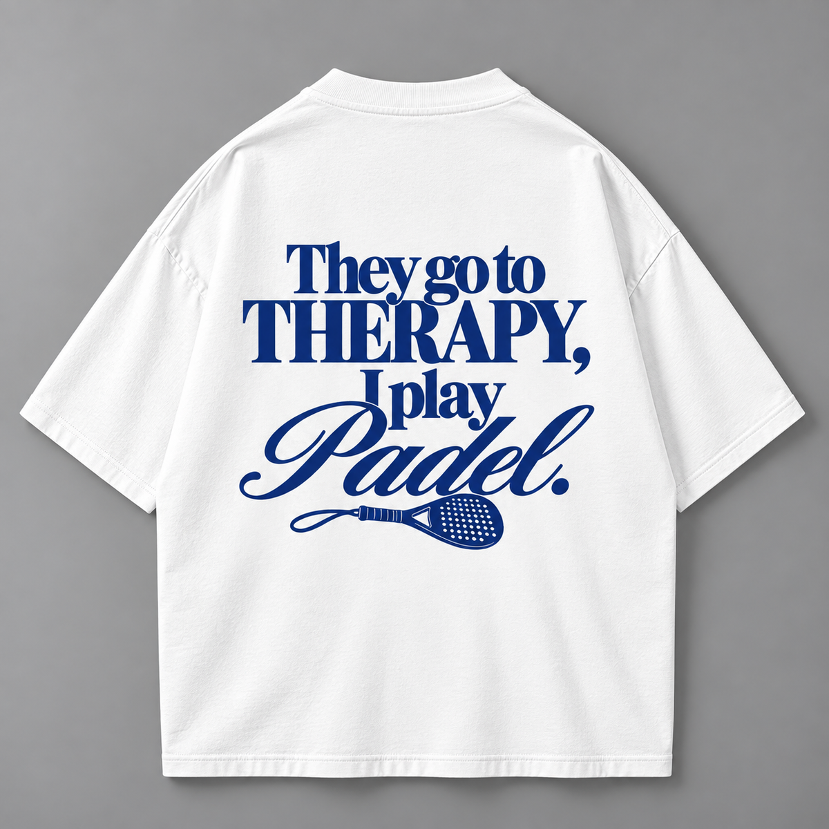 They go to Therapy - Oversized Shirt